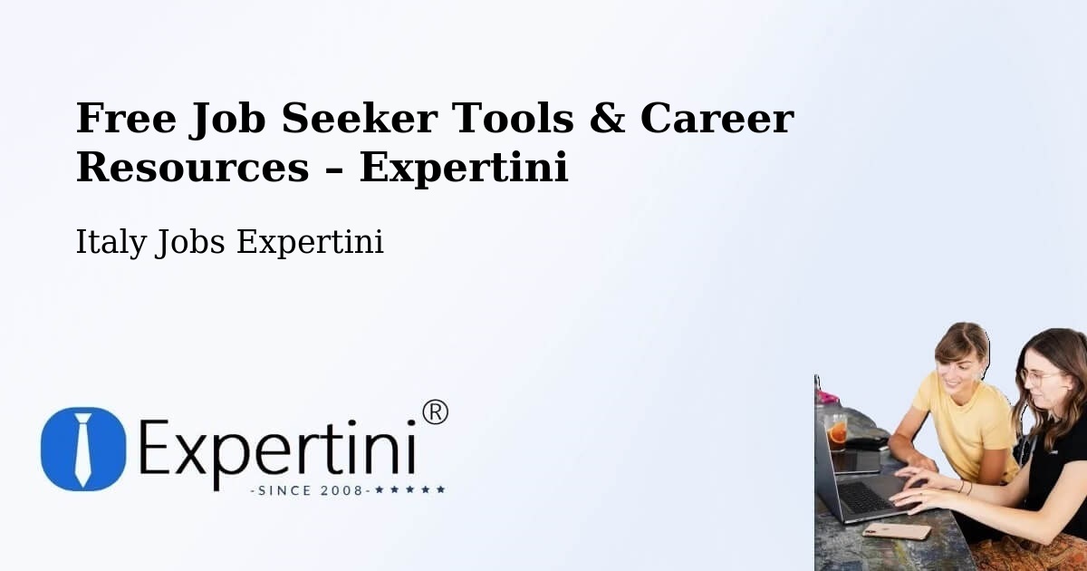 Free Job Seeker Tools & Career Resources – Verbania - Verbania, Italy Jobs Expertini